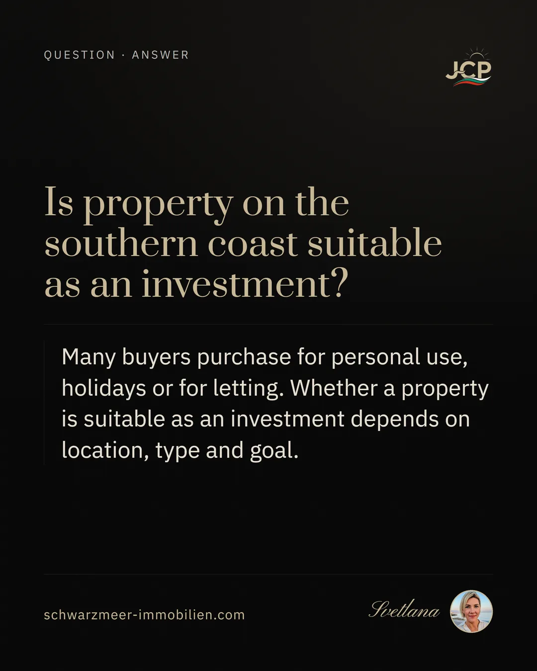 Is property on the southern coast suitable as an investment?