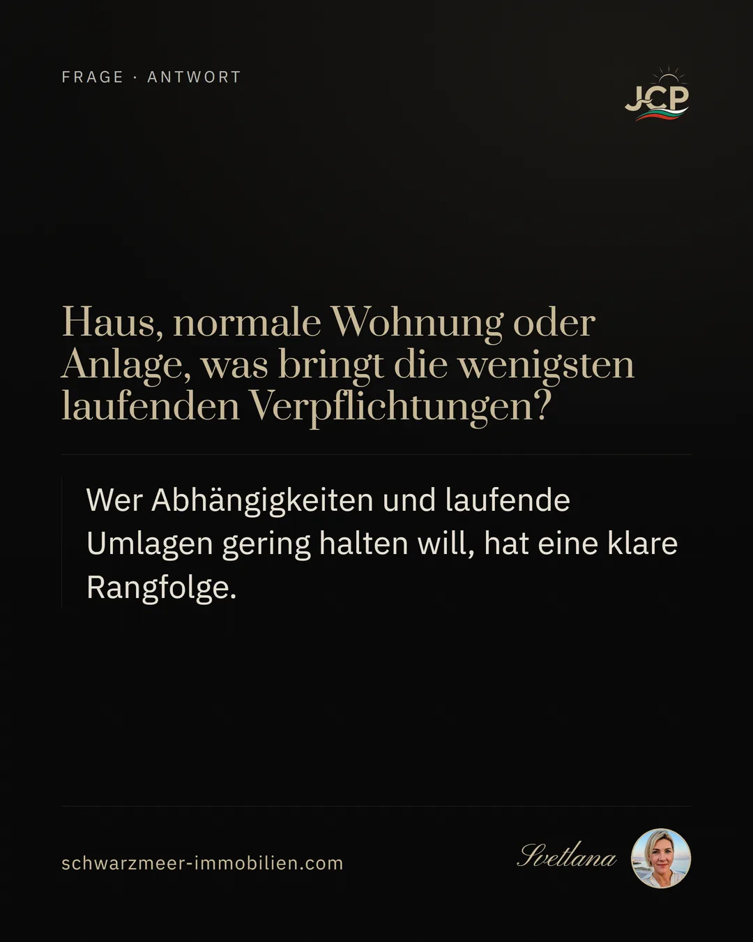 Haus, normale Wohnung oder Anlage, was bringt die wenigsten laufenden Verpflichtungen?