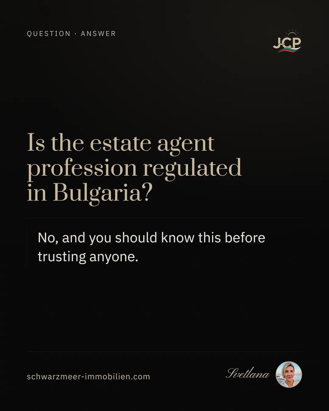 Is the estate agent profession regulated in Bulgaria?