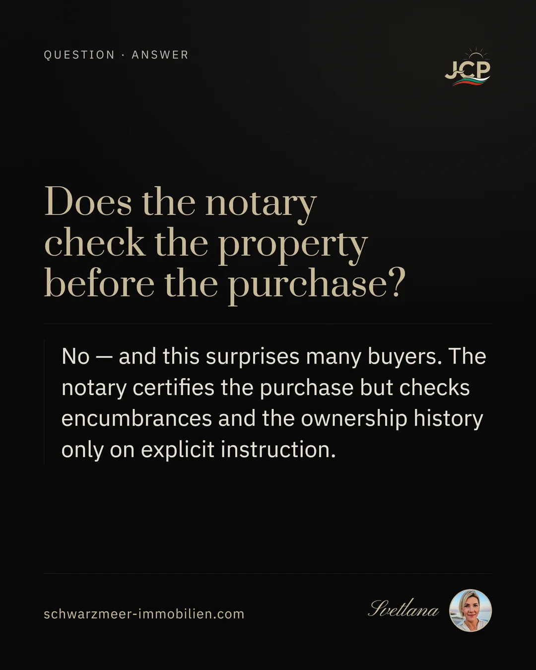 Does the notary check the property before the purchase?