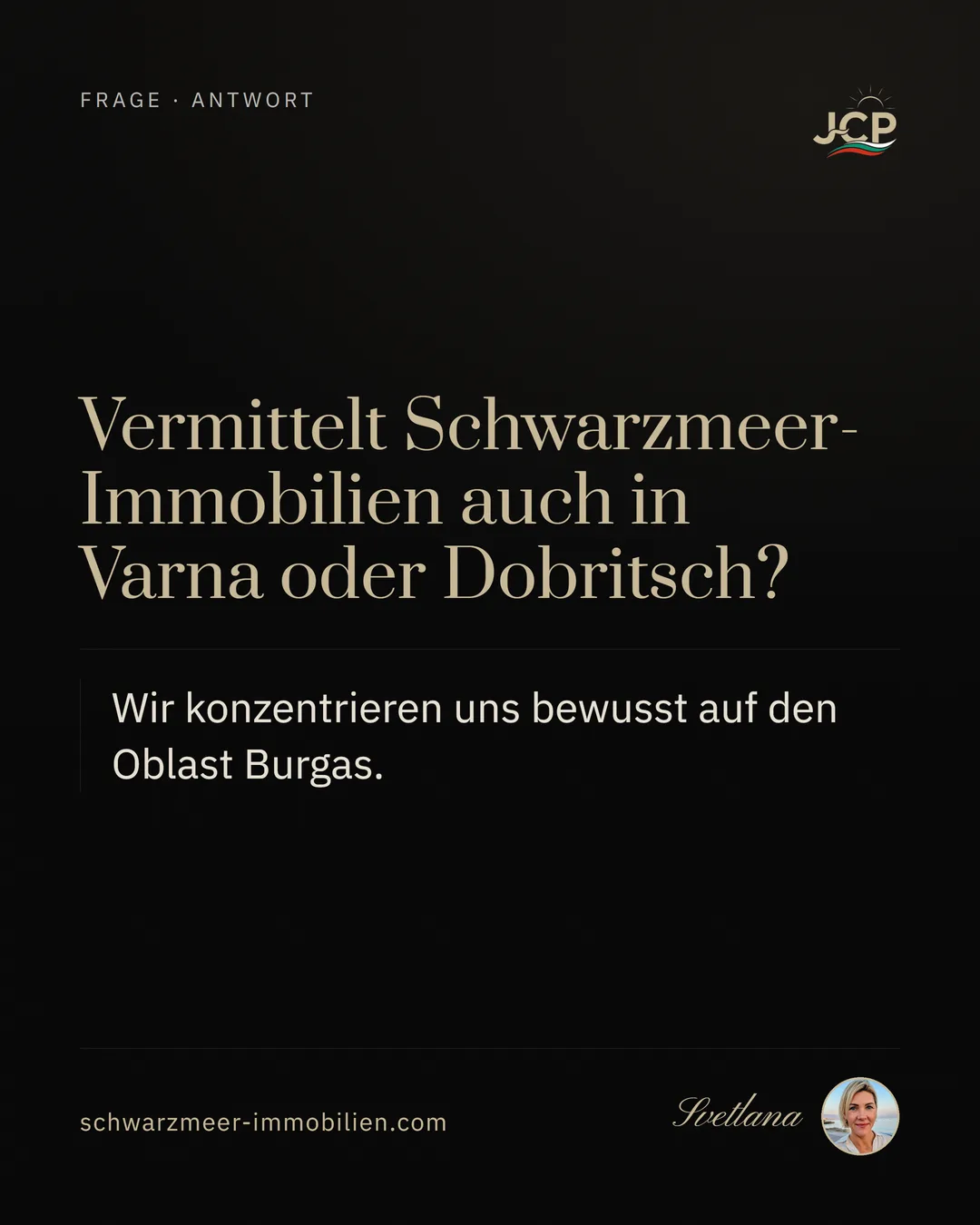 Vermittelt Schwarzmeer-Immobilien auch in Varna oder Dobritsch?