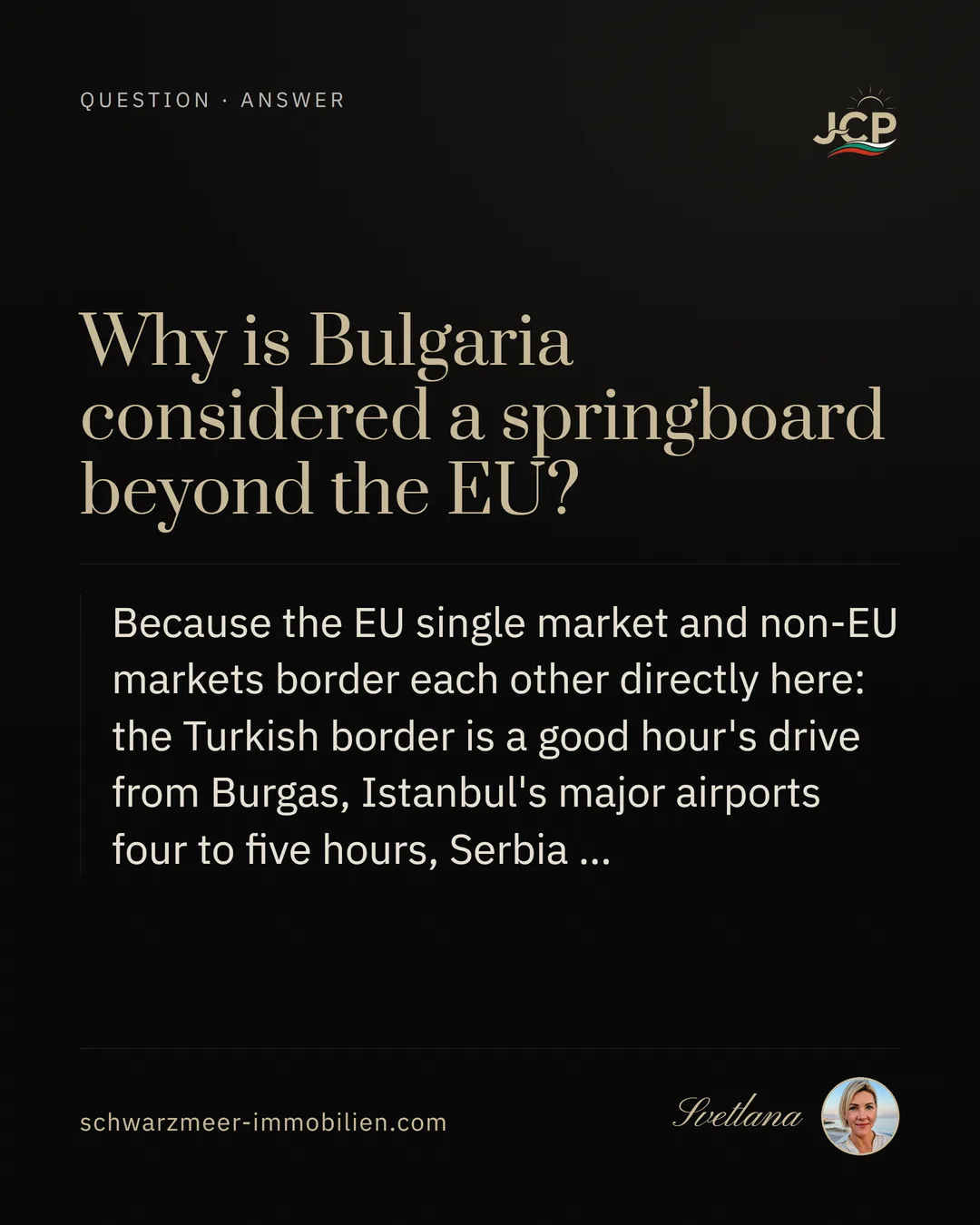 Why is Bulgaria considered a springboard beyond the EU?