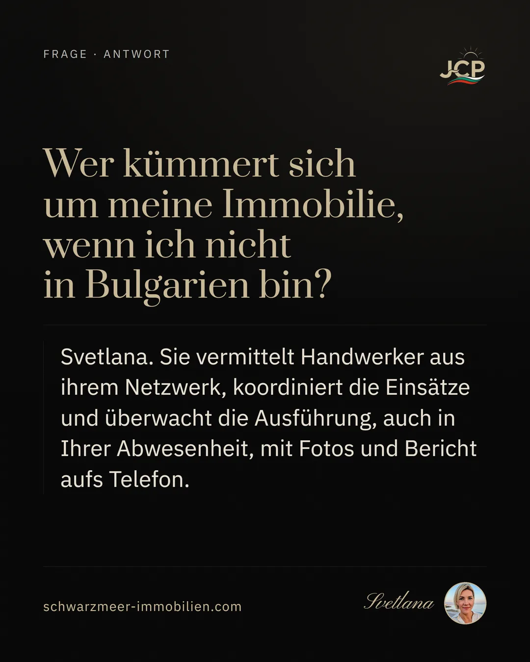 Wer kümmert sich um meine Immobilie, wenn ich nicht in Bulgarien bin?