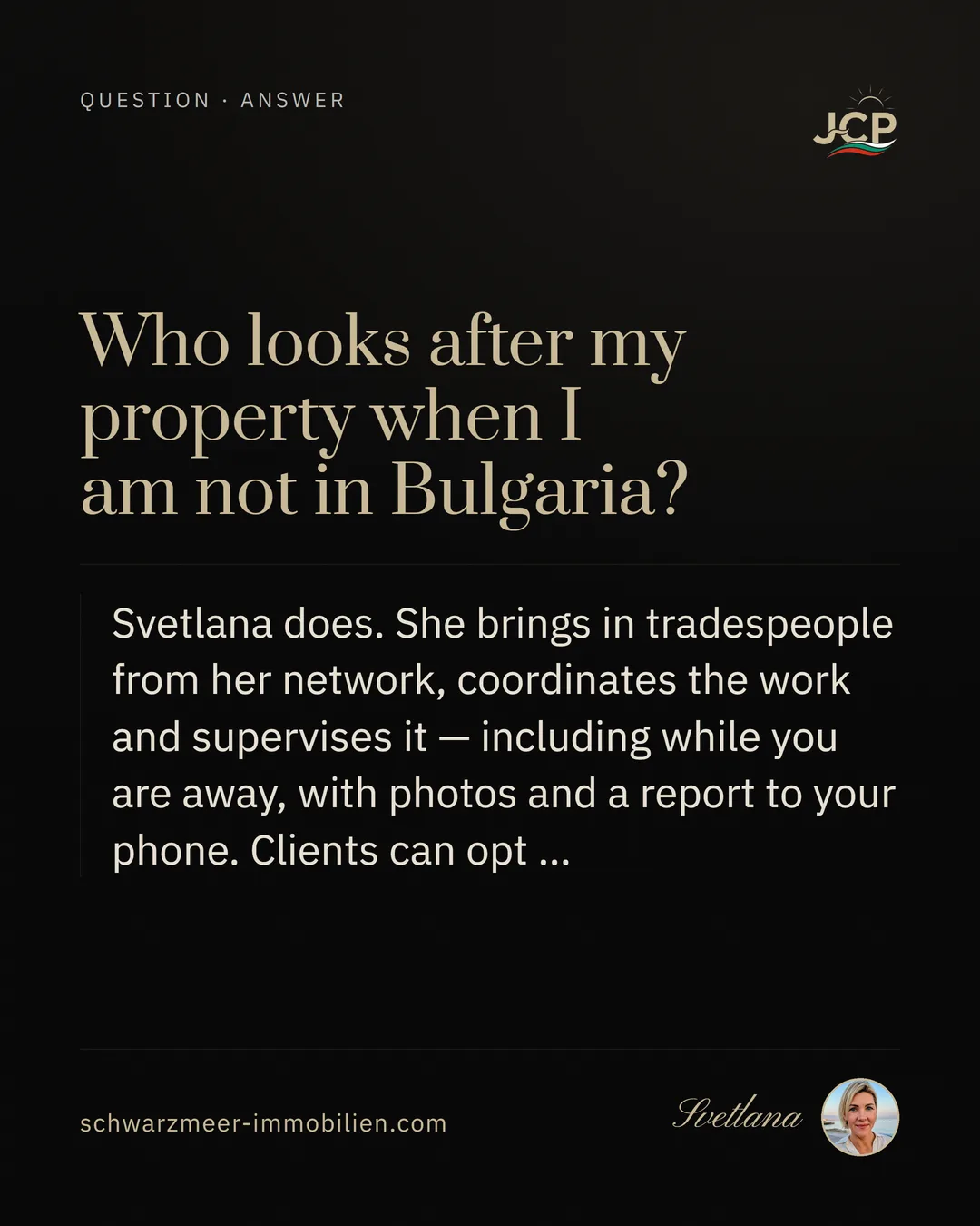 Who looks after my property when I am not in Bulgaria?