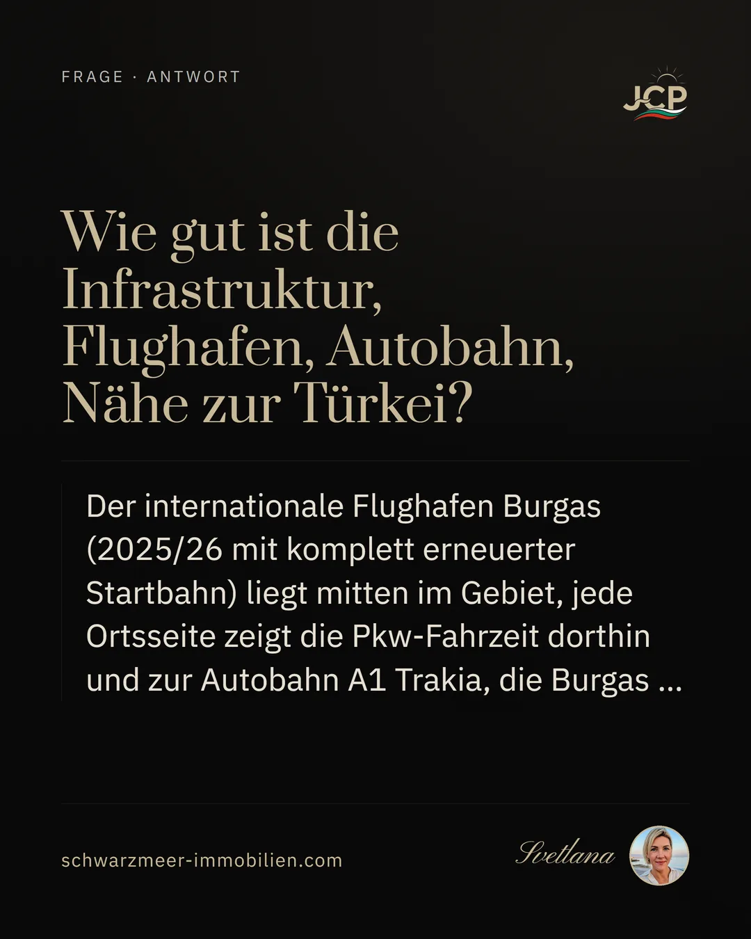 Wie gut ist die Infrastruktur, Flughafen, Autobahn, Nähe zur Türkei?