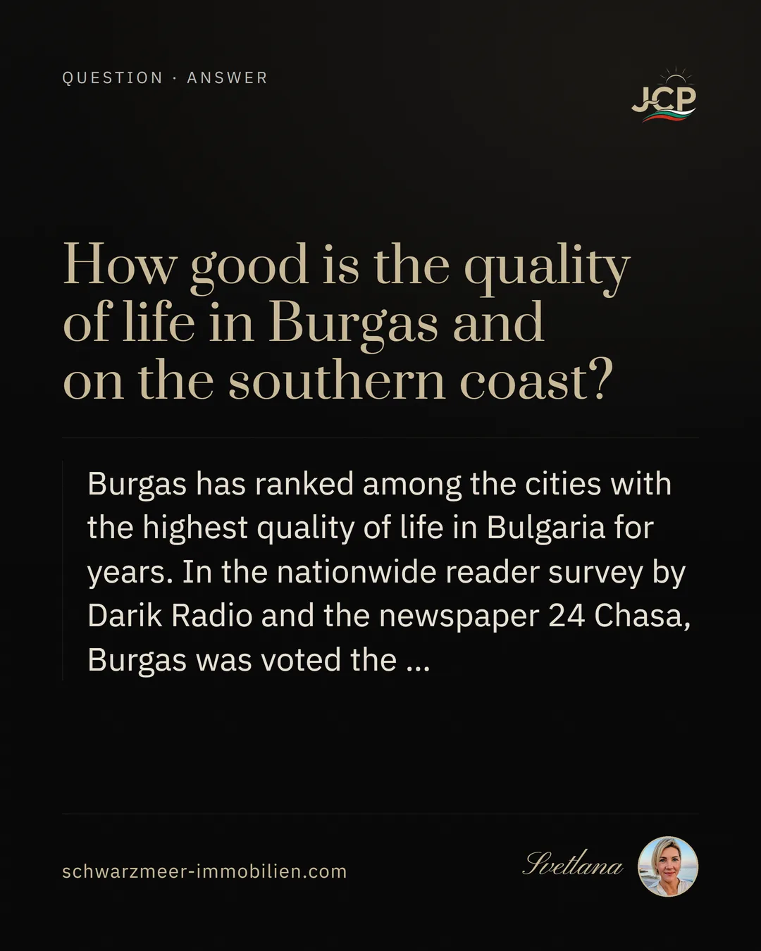 How good is the quality of life in Burgas and on the southern coast?